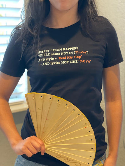 Hip Hop Lyrics SQL Graphic Boyfriend Tee - Funny SQL T-Shirt – Programmer Gift – Coding Shirt for Developers – Software Engineer Shirt - Boyfriend Tee