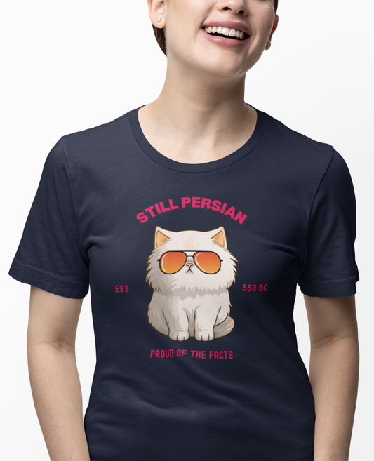 Funny Persian Cat T Shirt - Still Persian Gulf Tee - Rebranded By Nobody Political Humor Shirt - Grumpy Cat Satire Gift Democrat Shirt