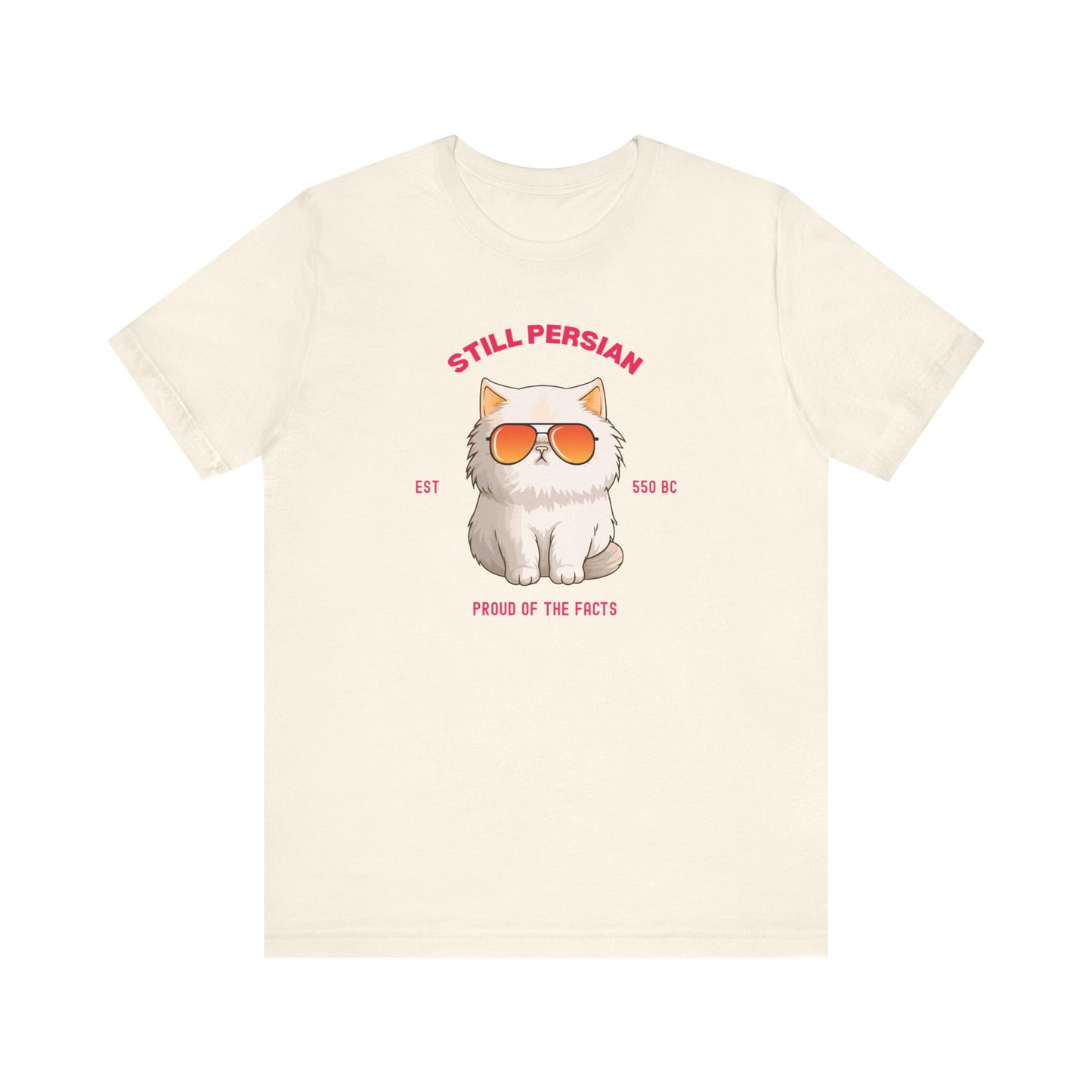 Funny Persian Cat T Shirt - Still Persian Gulf Tee - Rebranded By Nobody Political Humor Shirt - Grumpy Cat Satire Gift Democrat Shirt